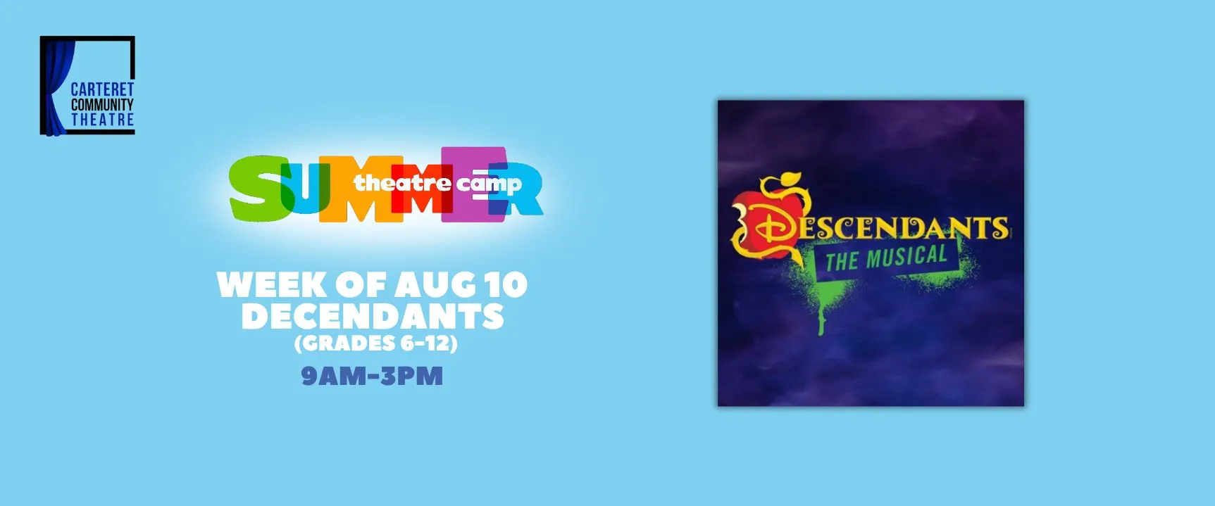 Summer theatre camp flyer for "Descendants The Musical" for grades 6-12, August 10, 9am-3pm.
