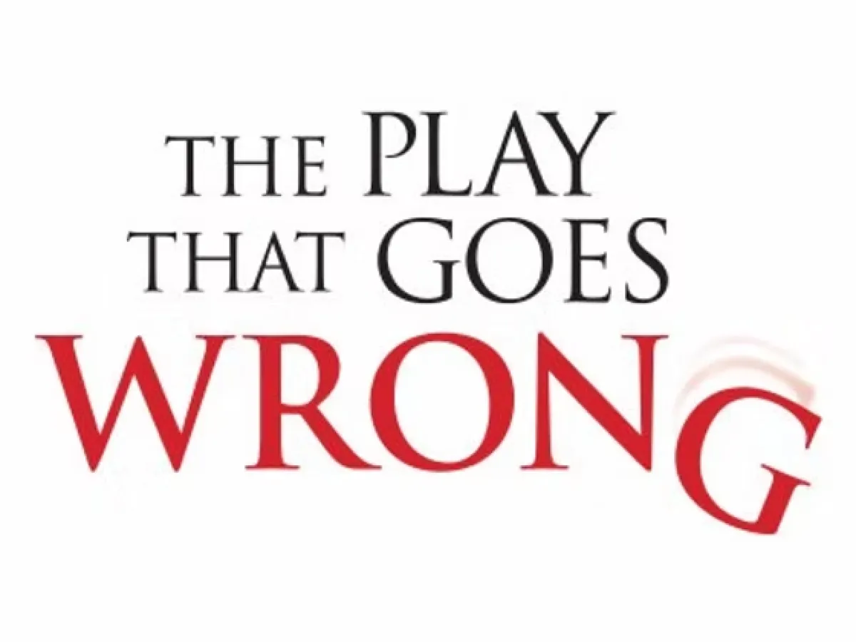 Text reads "The Play That Goes Wrong"; the "O" in "Wrong" appears as if falling off.