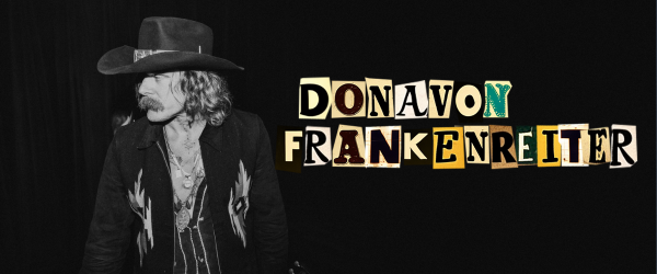 Black-and-white photo of a man in a cowboy hat next to colorful text reading "Donavon Frankenreiter.